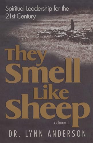 Stock image for They Smell Like Sheep: Spiritual Leadership for the 21st Century for sale by Greenway