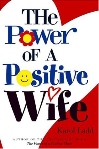 Imagen de archivo de The Power of a Positive Wife a la venta por SecondSale