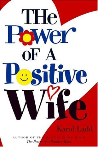 Stock image for The Power of a Positive Wife for sale by SecondSale