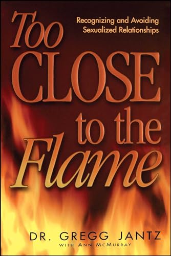 Imagen de archivo de Too Close to the Flame a la venta por ThriftBooks-Dallas