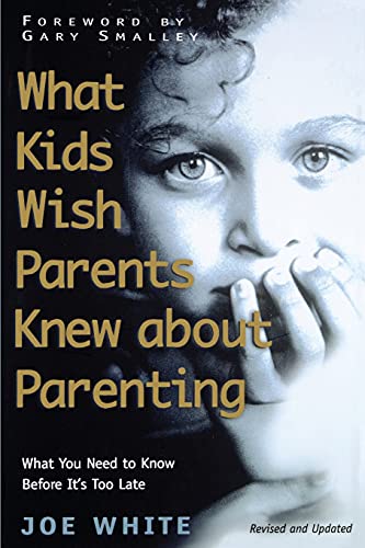 Imagen de archivo de What Kids Wish Parents Knew about Parenting a la venta por SecondSale