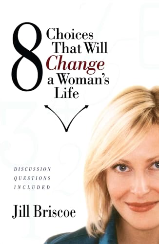 Imagen de archivo de 8 Choices That Will Change a Woman's Life a la venta por SecondSale