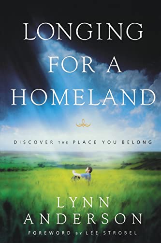 Stock image for Longing for a Homeland: Discovering the Place You Belong for sale by Gulf Coast Books