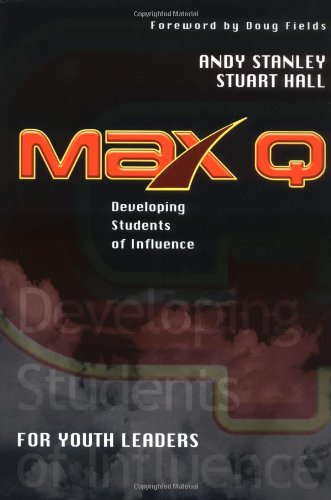 Imagen de archivo de Max Q: Developing Students of Influence (For Youth Leaders) a la venta por Once Upon A Time Books