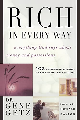 Beispielbild fr Rich in Every Way : Everything God Says about Money and Posessions zum Verkauf von Better World Books