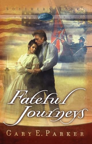 Imagen de archivo de Fateful Journeys (Southern Tides, Book 2) a la venta por SecondSale