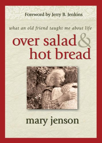 Imagen de archivo de Over Salad and Hot Bread: What an Old Friend Taught Me About Life a la venta por SecondSale