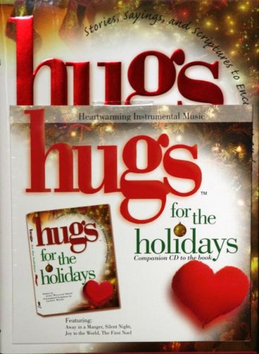 Hugs for the Holidays Book/CD: Stories, Sayings, and Scriptures to Encourage and Inspire (9781582295268) by Smith, John