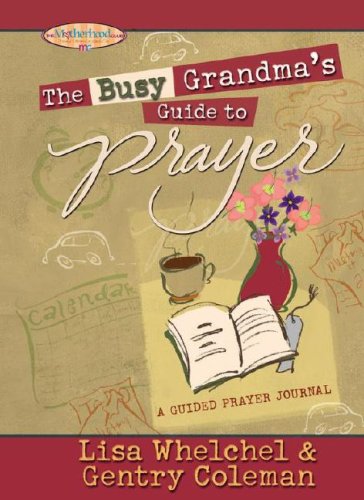 Stock image for The Busy Grandma's Guide to Prayer for sale by ThriftBooks-Dallas