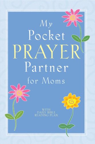 Stock image for My Pocket Prayer Partner for Moms for sale by ThriftBooks-Atlanta