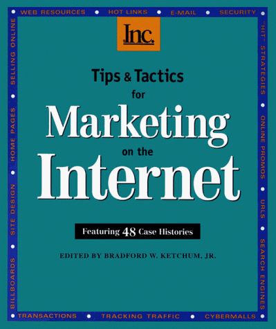 Stock image for Tips and Tactics for Marketing on the Internet (Swc - General Business Series) for sale by Ergodebooks