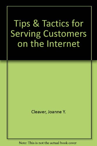 Tips and Tactics for Serving Customers on the Internet (9781582300160) by Inc. Magazine