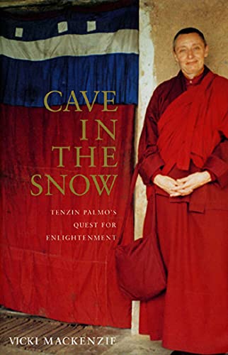 9781582340043: Cave in the Snow: Tenzin Palmo's Quest for Englightenment
