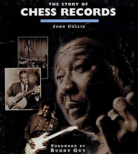 Stock image for The Story of Chess Records for sale by Housing Works Online Bookstore