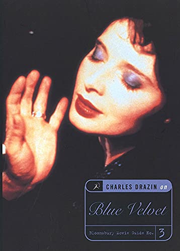 Stock image for Charles Drazin on Blue Velvet : The Ultimate A-Z (Bloomsbury Movie Guide No. 3) for sale by Katsumi-san Co.