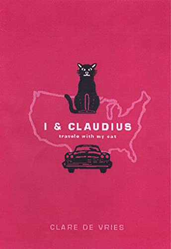 9781582340548: I & Claudius: Travels With My Cat