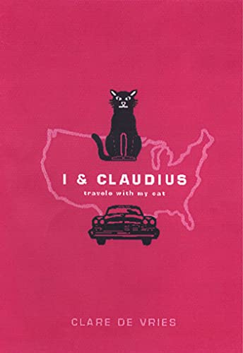 Stock image for I & Claudius: Travels With My Cat for sale by Concordia Books