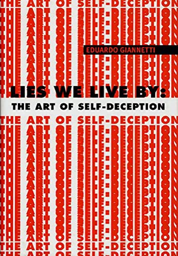 Imagen de archivo de Lies We Live By: The Art of Self-Deception a la venta por SecondSale