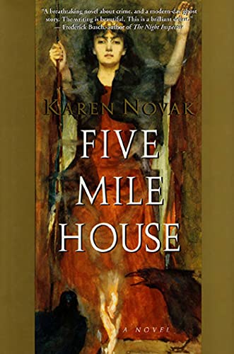 9781582340968: Five Mile House: A Novel