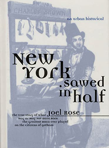 9781582340982: New York Sawed in Half: An Urban Historical