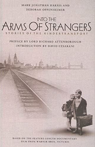 Beispielbild fr Into the Arms of Strangers: Stories of the Kindertransport zum Verkauf von Ergodebooks