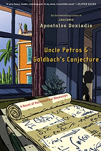 Beispielbild fr Uncle Petros and Goldbach's Conjecture: A Novel of Mathematical Obsession zum Verkauf von ZBK Books