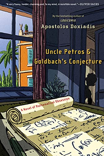 Stock image for Uncle Petros and Goldbach's Conjecture: A Novel of Mathematical Obsession for sale by ZBK Books