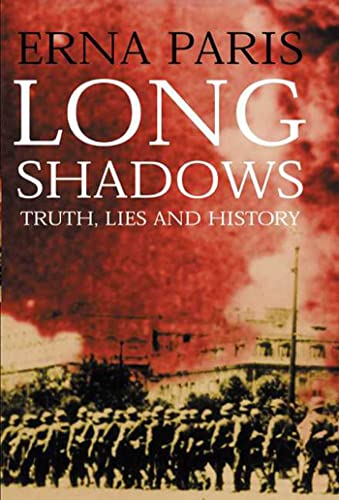 Beispielbild fr Long Shadows : Truth, Lies and History zum Verkauf von Better World Books