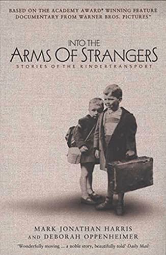 Beispielbild fr Into the Arms of Strangers: Stories of the Kindertransport zum Verkauf von St Vincent de Paul of Lane County