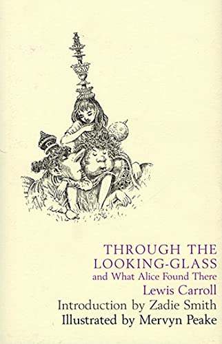 9781582341750: Through the Looking Glass: And What Alice Found There
