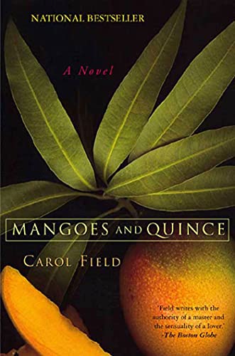 Mangoes and Quince: A Novel (9781582341958) by Field, Carol