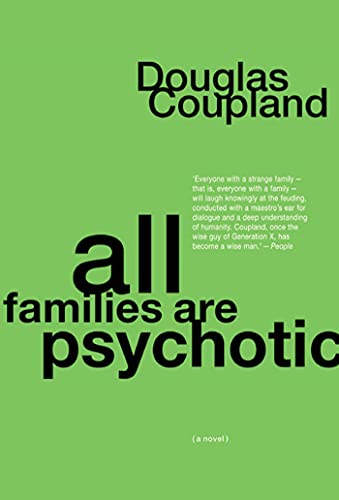 9781582342153: All Families Are Psychotic: A Novel