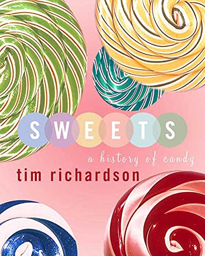 Beispielbild fr Sweets: A History of Candy zum Verkauf von ThriftBooks-Dallas
