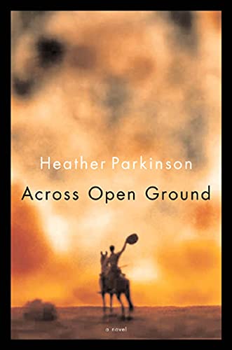 Across Open Ground, A Novel (SIGNED)