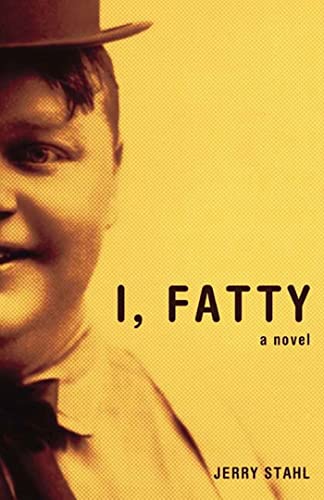 9781582342474: I, Fatty: A Novel