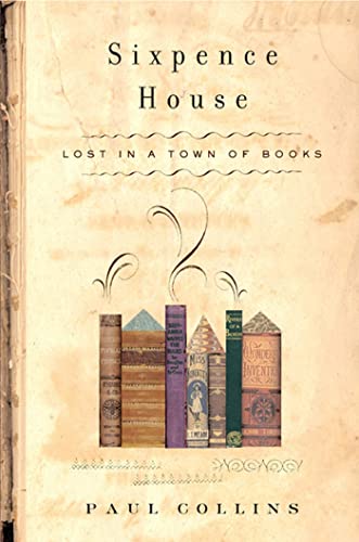 Stock image for Sixpence House: Lost in a Town of Books for sale by WorldofBooks