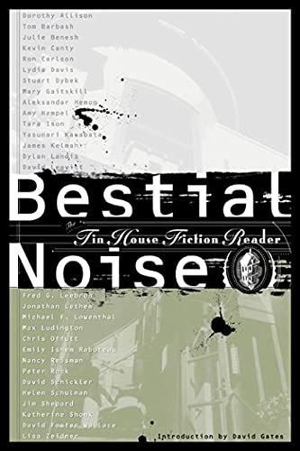 Stock image for Bestial Noise: The Tin House Fiction Reader for sale by Wonder Book