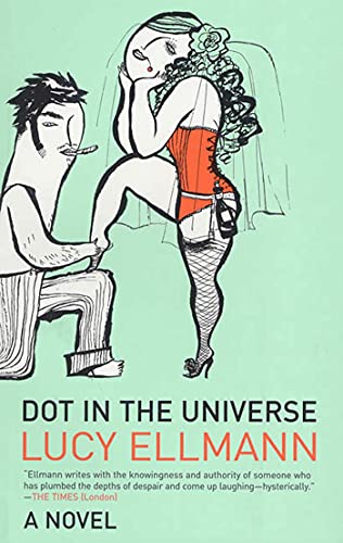 Imagen de archivo de Dot in The Universe: A Novel a la venta por Wonder Book