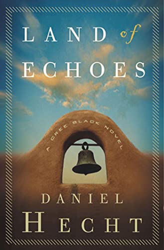 9781582343938: Land of Echoes: A Cree Black Novel (Cree Black Thrillers)