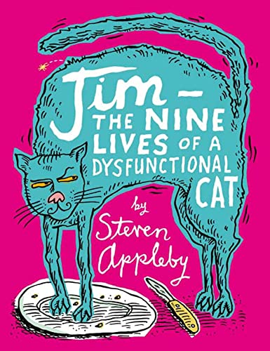 Beispielbild fr Jim: The Nine Lives of a Dysfunctional Cat zum Verkauf von WorldofBooks