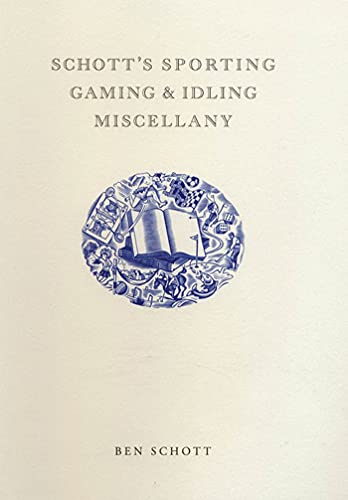 9781582344065: Schott's Sporting, Gaming, & Idling Miscellany