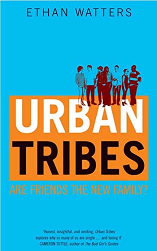 9781582344416: Urban Tribes: Are Friends the New Family?