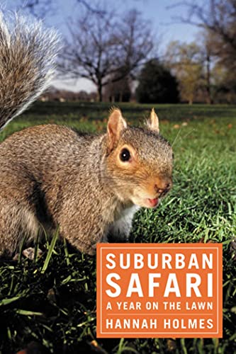 Beispielbild fr Suburban Safari : A Year on the Lawn zum Verkauf von Better World Books