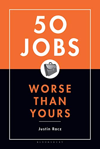 Imagen de archivo de 50 Jobs Worse Than Yours a la venta por SecondSale