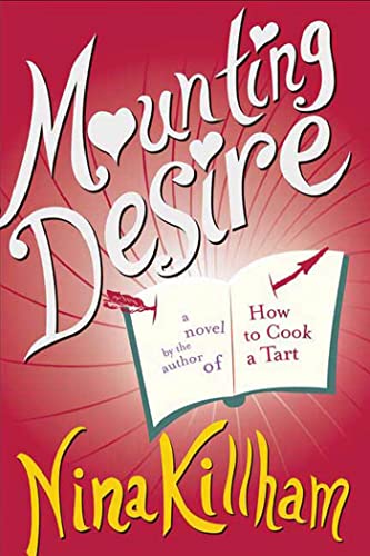 Beispielbild fr Mounting Desire: A Novel [Signed by author] zum Verkauf von Riverby Books