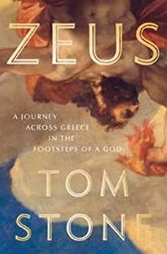 Beispielbild fr Zeus: A Journey Through Greece in the Footsteps of a God zum Verkauf von SecondSale
