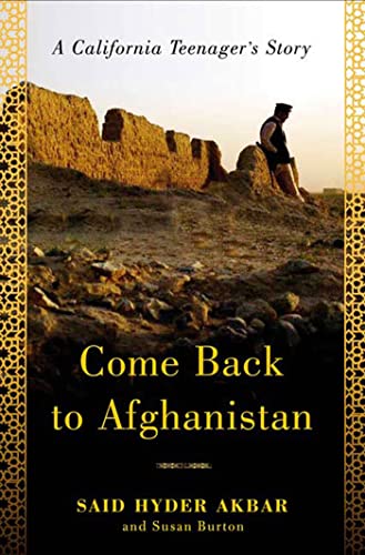 Stock image for Come Back to Afghanistan : A California Teenager's Story for sale by Better World Books