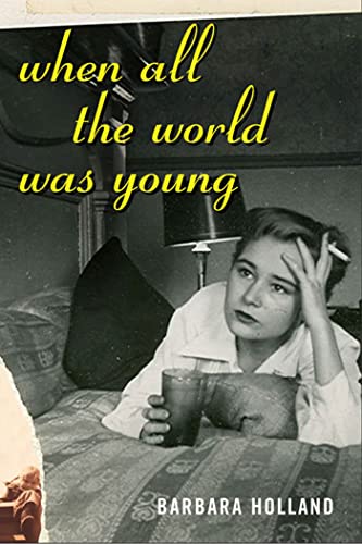 Stock image for When All the World Was Young: A Memoir for sale by SecondSale