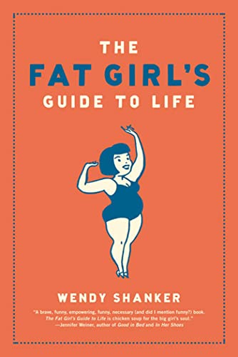 Stock image for The Fat Girl's Guide to Life for sale by Better World Books