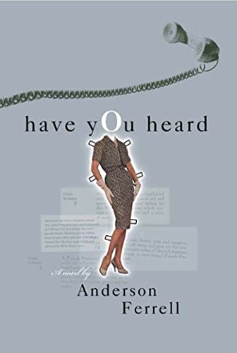 Stock image for Have You Heard : A Novel for sale by Better World Books
